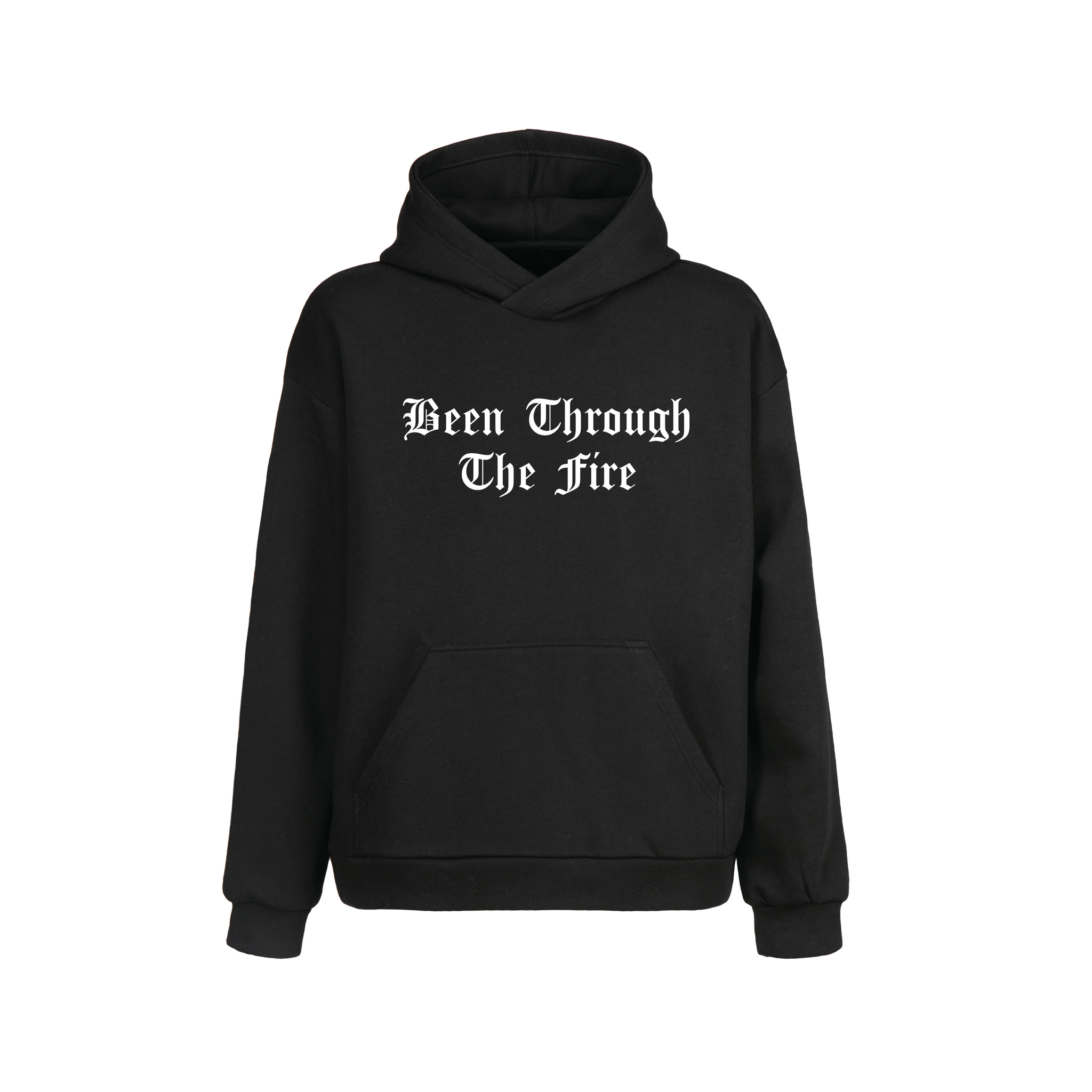 Been Through The Fire Hoodie